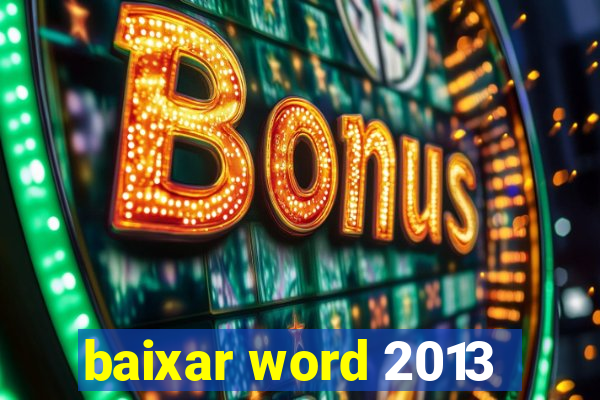 baixar word 2013